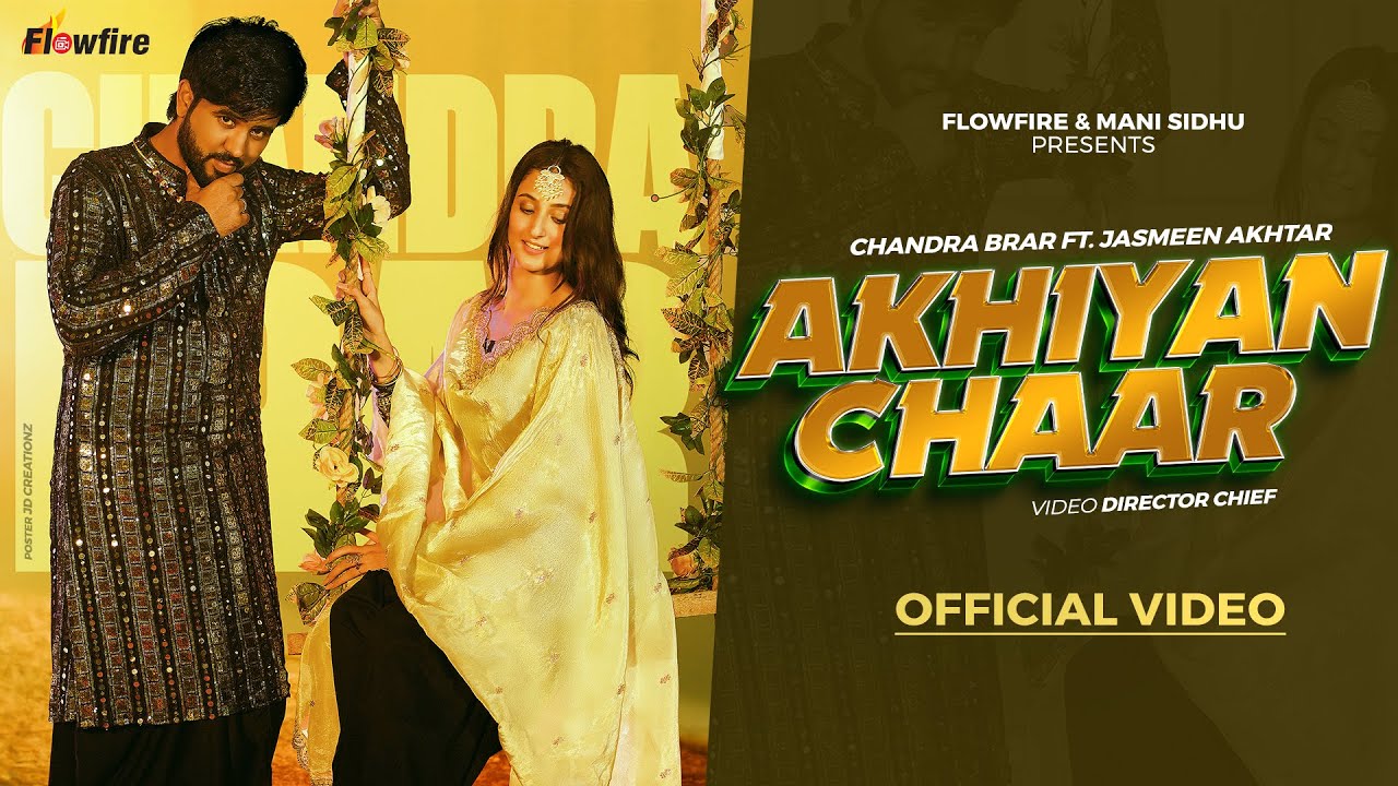 Akhiyan Chaar Chandra Brar MP3 Song Download