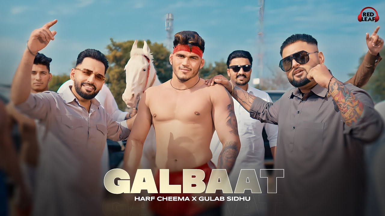 Galbaat Harf Cheema Gulab Sidhu MP3 Song Download