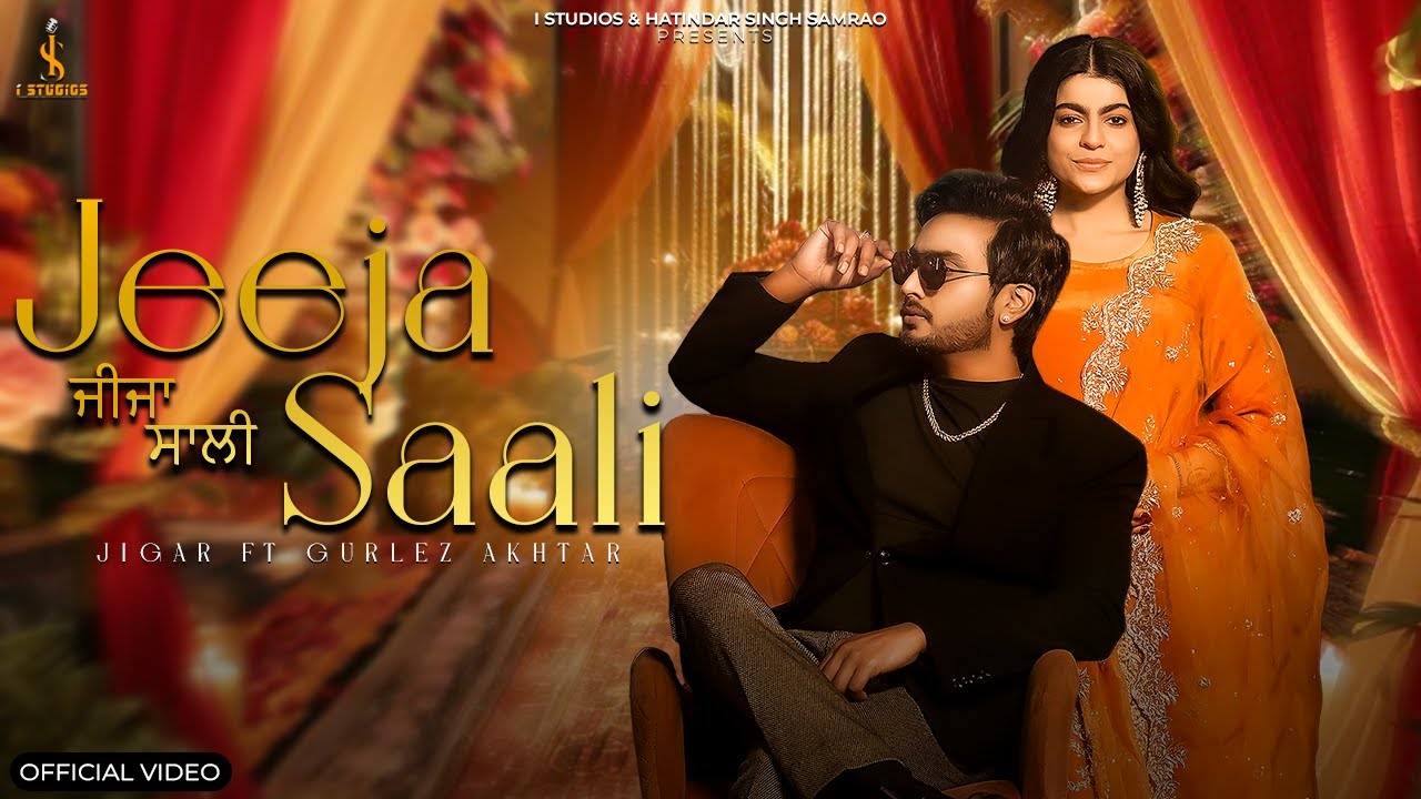 Jeeja Saali Jigar Gurlez Akhtar MP3 Song Download