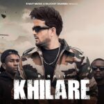 Khilare R Nait MP3 Song Download