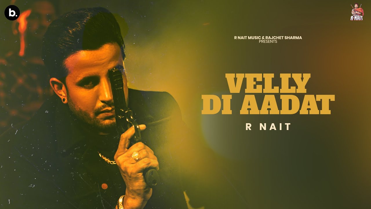 Velly Di Aadat R Nait mp3 song download