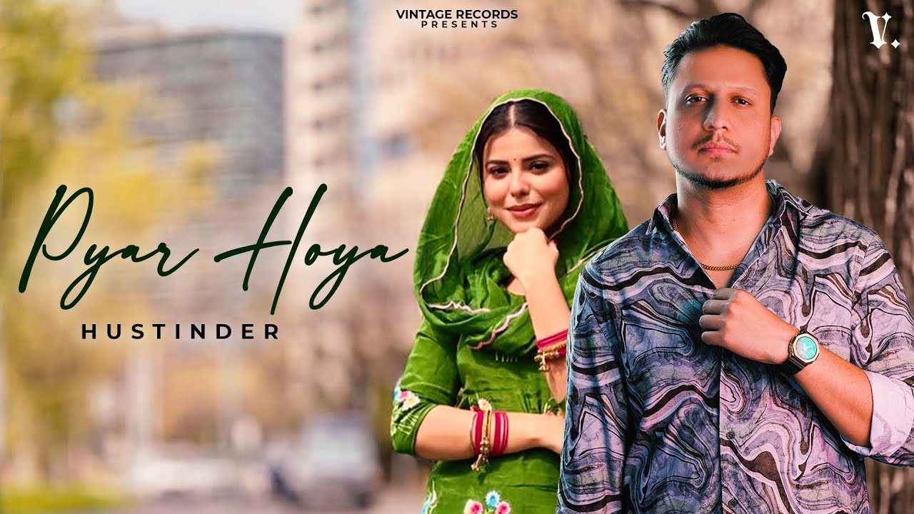Pyar Hoya Mp4 Video Download Hustinder