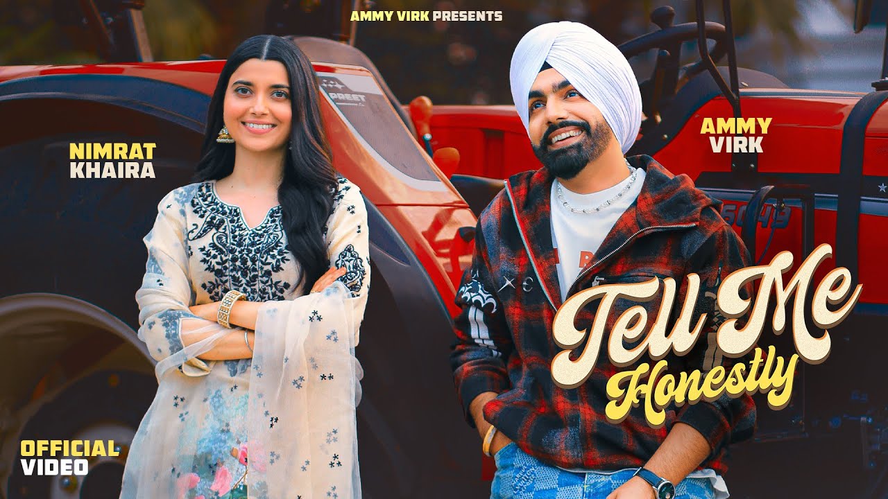 Tell Me Honestly Mp4 Video Download Ammy Virk